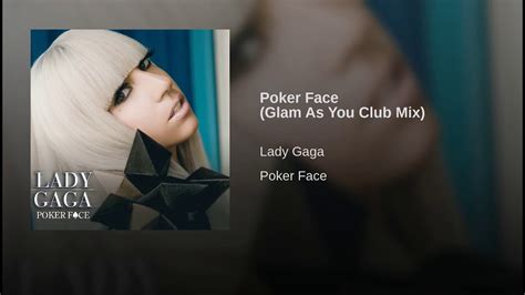 poker face glam as you club mix